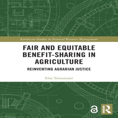 Fair and Equitable Benefit-Sharing in Agriculture (Open Access) R
