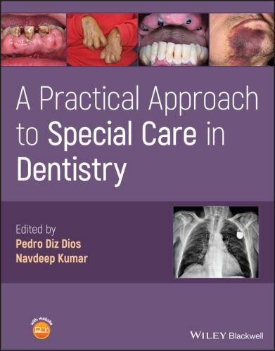 Practical Approach to Special Care in Dentistry by Navdeep Kumar (2022, ...
