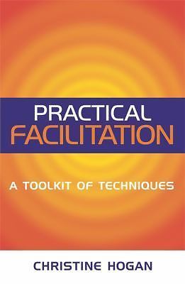 Practical Facilitation: A Toolkit of Techniques by