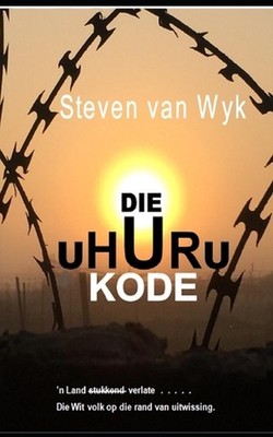 Die Uhuru Kode by Steven Van Wyk Paperback Book