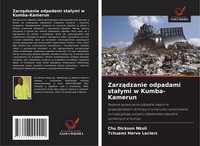 Zarz¿Dzanie Odpadami Sta¿Ymi W Kumba-Kamerun Chu Dickson Nkoli (U. A.) Buch 2025