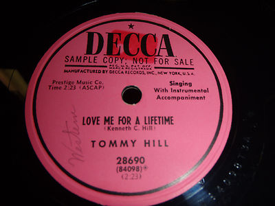 TOMMY HILL Love Me For A Lifetime / The Last Letter  78 10'' Decca 28690 VG+