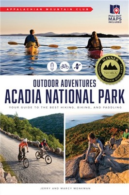 AMC's Outdoor Adventures: Acadia National Park: Your Guide to the Best Hiking, B