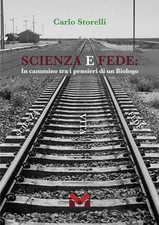 Carlo Storelli Scienza e fede. In cammino tra i pensieri (Paperback) (UK IMPORT)