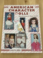 American Character Dolls Identification & Value Guide Judith Izen Reference Book