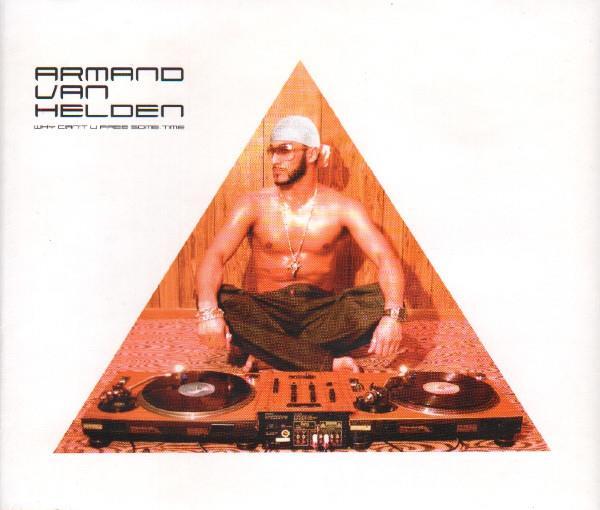 Armand Van Helden - Why Can't We Free Some Time (4 trk CD / 2001)