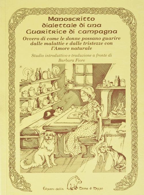 Libri Barbara Fiore - Manoscritto Dialettale Di Una Guaritrice Di Campagna. Ovve
