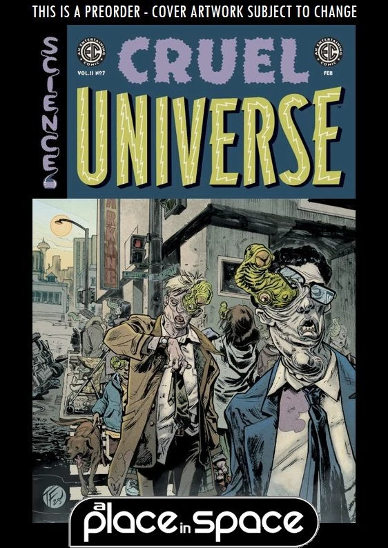 (WK05) EC CRUEL UNIVERSE 2 #7B TOM FOWLER VARIANT - PREORDER FEB 4TH