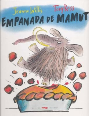 Empanada de Mamut Hardcover Jeanne Willis