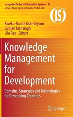 Knowledge Management for Development: Domains, , Mansingh, Osei-Bryson, Lila-,