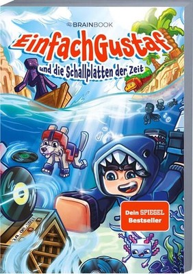 EinfachGustaf und die Schallplatten der Zeit: Ein Roman aus der Welt von Einfach