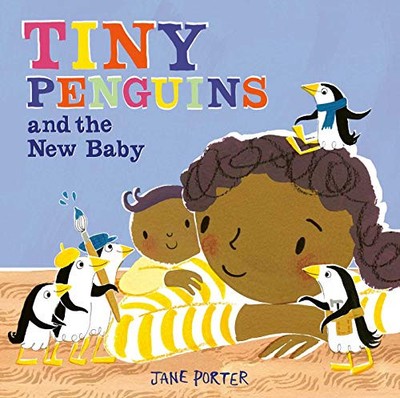 Tiny Penguins and the New Baby, Porter, Jane