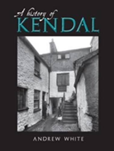A History of Kendal.by White  New 9781859361504 Fast Free Shipping** - Image 8