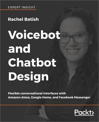 Voicebot and Chatbot Design (Paperback or Softback)