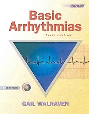 Basic Arrhythmias (6th Edition) by Walraven, Gail