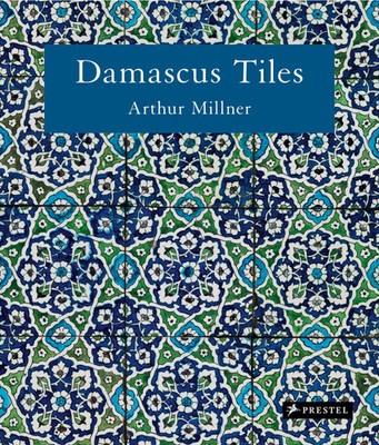 Damascus Tiles (Compact Edition) | Arthur Millner | Buch | 320 S. | Englisch