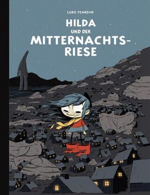 Hilda / Hilda und der Mitternachtsriese Luke Pearson