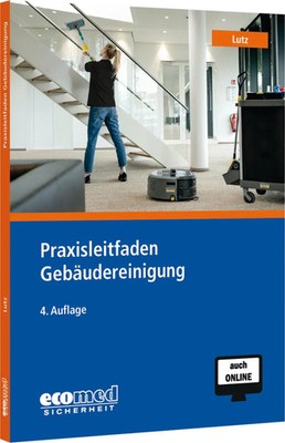 Praxisleitfaden Gebäudereinigung | Martin Lutz | Bundle | ecomed Sicherheit