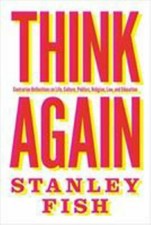 Think Again: Contrarian Reflections on Life, ...