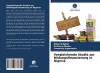 Vergleichende Studie Zur Bildungsfinanzierung In Nigeria | Buch | 9786203772302