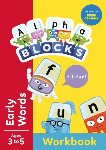Alphablocks Early Words (Red Level Workbook) by Alphablocks (Paperback Book)