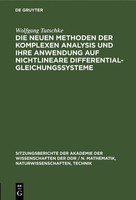 Wolfgang Tutschke | Die Neuen Methoden Der Komplexen Analysis Und Ihre...
