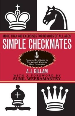Simple Checkmates: More Than 400 Exercises for Novices of All Ages - ACCEPTABLE