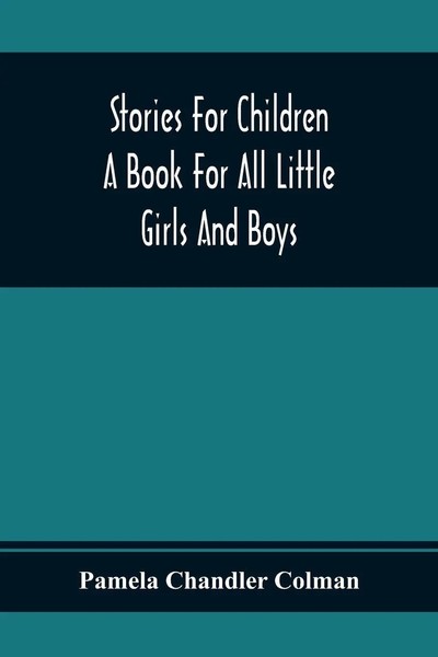 Pamela Chandler Colman | Stories For Children | Taschenbuch | Englisch (2020)-image