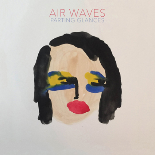 Air Waves Parting Glances (Vinyl LP) 12" Album