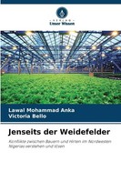 Lawal Mohammad Anka (U. A.) | Jenseits Der Weidefelder | Taschenbuch | Deutsch