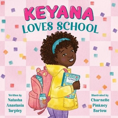 Natasha A Tarpley Keyana Loves School (Gebundene Ausgabe)