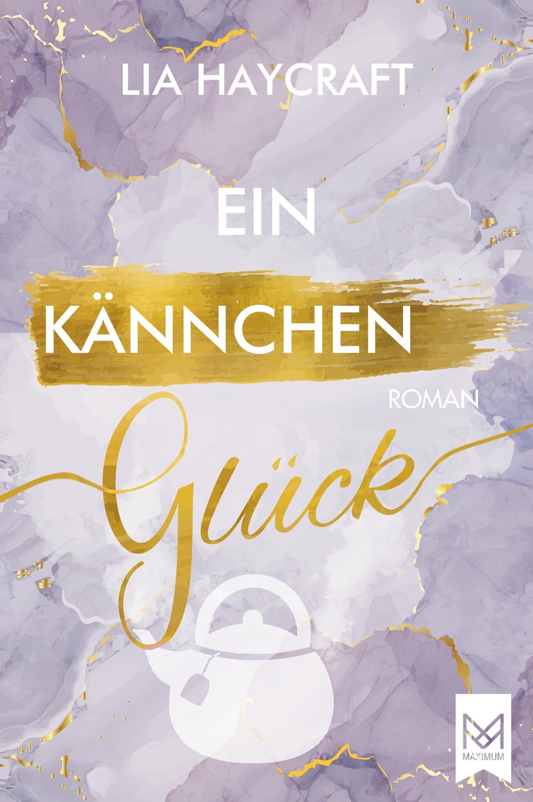Thumbnail - Ein Kännchen Glück Liebesroman Lia Haycraft Buch Love & Feelings-reihe