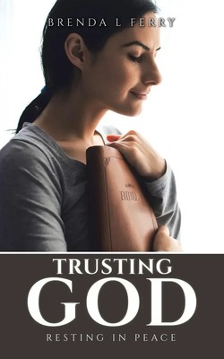 Trusting God | Resting in peace | Brenda L Ferry | Taschenbuch | Englisch | 2024
