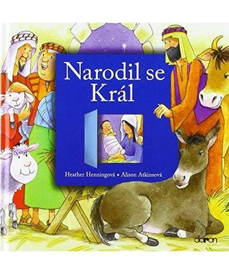Narodil se Král [2020], Henningová, Heather; Atkinsonová, Alison