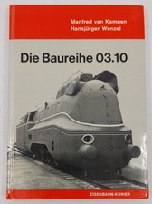 Die Baureihe 03.10 Hardcover Book By Manfred van Kampen