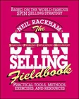 The SPIN Selling Fieldbook: Practical Tools, Metho... by Rackham, Neil Paperback