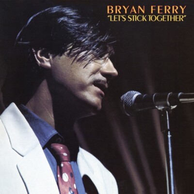 BRYAN FERRY - LET'S STICK TOGETHER (VINYL)   VINYL LP NEU