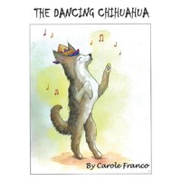 THE Dancing Chihuahua Carole Franco Taschenbuch Kartoniert / Broschiert Englisch