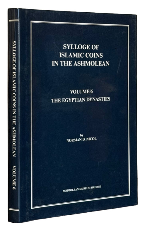 Ashmolean Museum. Sylloge of Islamic Coins. Volume 6. The Egyptian Dynasties