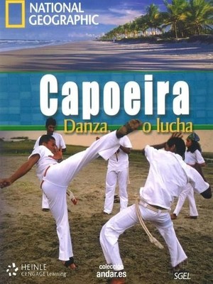 Capoeria Danza o lucha (inkl. DVD): National Geographic. Nivel B1: Colección And