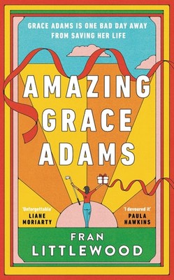 Amazing Grace Adams: The New York Times Bestseller and Read With Jenna Book Club