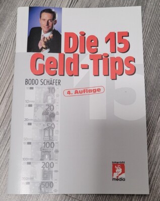 BODO SCHÄFER Die 15 Geld - Tips Schulden loswerden Sparen mit Spaß Vermögen Geld
