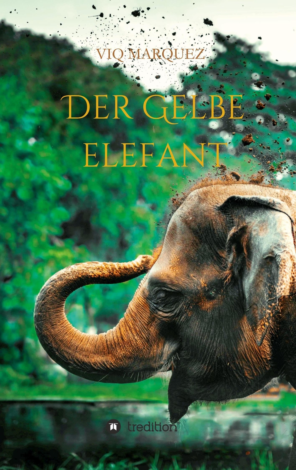 Thumbnail - Der Gelbe Elefant Viq Marquez Taschenbuch Paperback 240 S. Deutsch