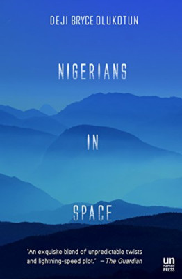 Nigerians in Space - Paperback NEW Deji Bryce Oluk 2014-02-01