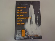 Physics and Medicine of the Atmosphere and Space 1959 HBDJ NASA Research 