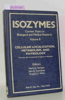 Isozymes. Current Topics in Biological and Medical Research. Vol 8: Cellular Loc