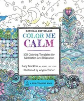 Color Me Calm 100 Coloring Templates For Meditation And Relaxation (a Zen on sale Color Me Calm 100 Coloring Templates For Meditation And Relaxation (a Zen on sale