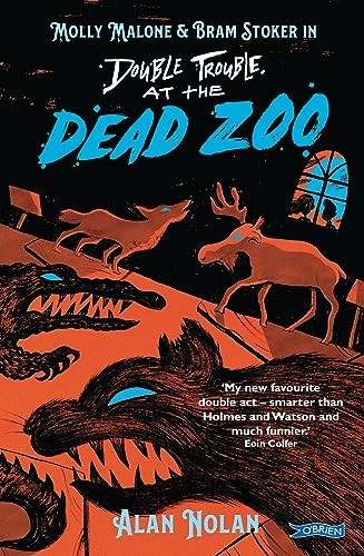 Double Trouble at the Dead Zoo: Molly Malone amp Bram by Alan Nolan (PB 2023) - Image 7