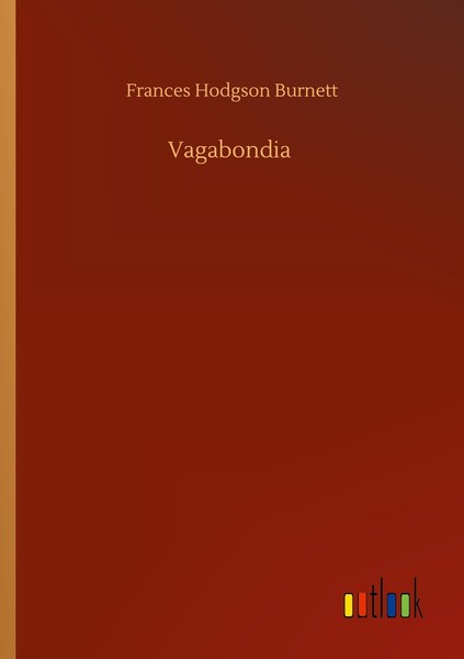 Vagabondia Frances Hodgson Burnett-image