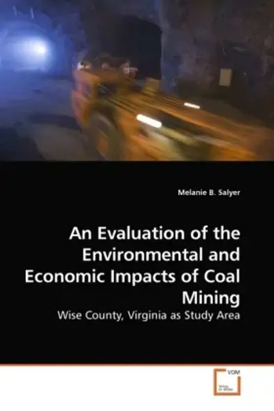 An Evaluation Of The Environmental And Economic Impacts Of Coal Mining Salyer-image